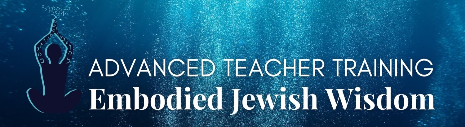 EJW Advanced Teacher Training - Embodied Jewish Wisdom
